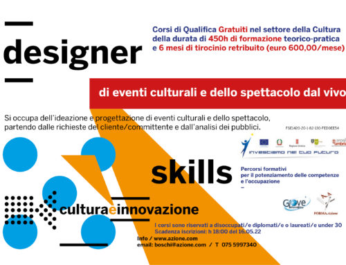 SKILLS INTERVENTO2 – DESIGNER degli eventi culturali e degli spettacoli dal vivo